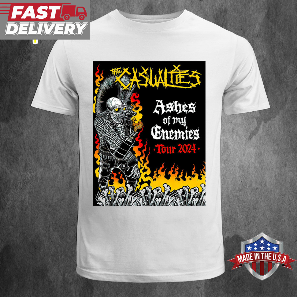 The Casualties Band Ashes Off My Enemies Tour 2024 Unisex T-shirt.jpg