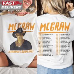 tim mcgraw music tour 2024 merch, tim mcgraw 2024 tour standing room only shirt