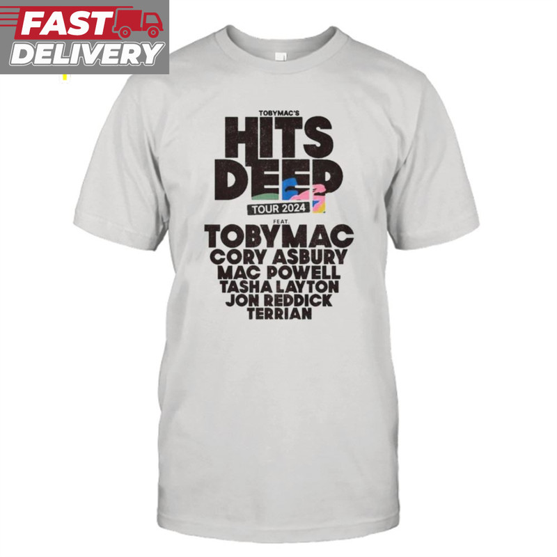 Tobymac Hits Deep Tour 2024 Feat Toby Mac Cory Asbury Mac Powell Tasha Layton Jon Redick Terrian T-Shirt.jpg