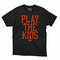 957 The Game Play The Kids Shirt Sweatshirt Hoodie.jpg