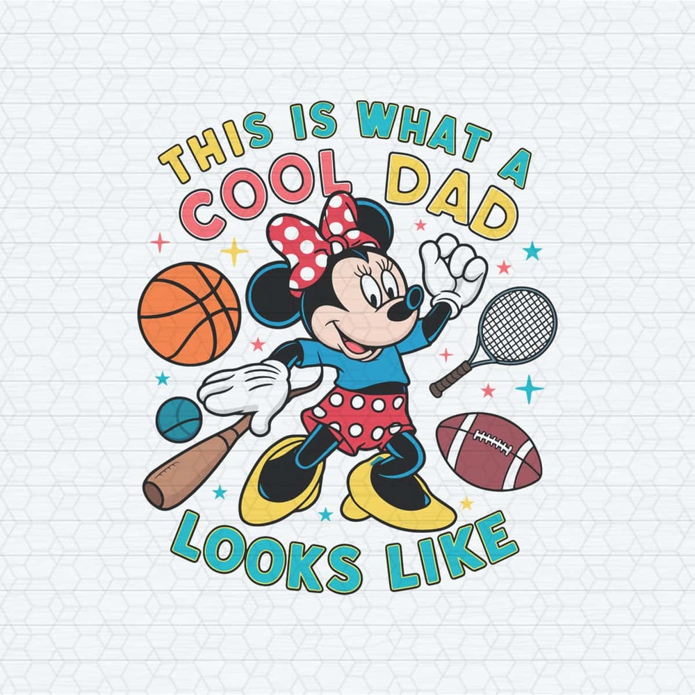 Minnie Mouse This Is What A Cool Dad Looks Like SVG.jpg