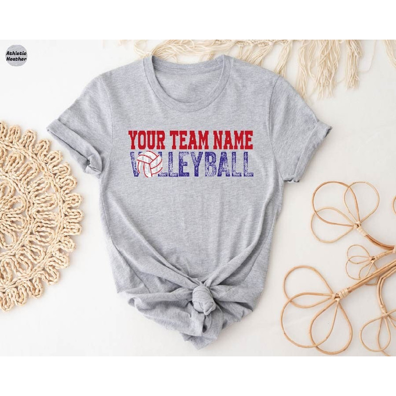 Custom Your Team Name Volleyball Shirt, Volleyball Season Gift Tee, Volleyball Team Shirt, Personalized Volleyball Shirt, Volleyball Lover.jpg