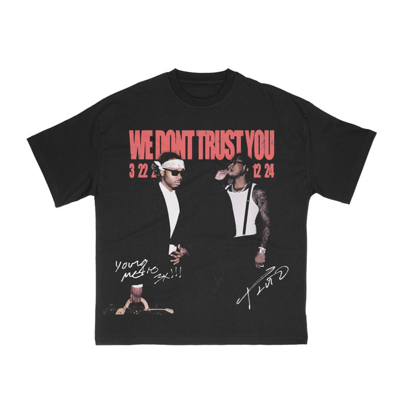 Metro Boomin and Future Shirt, We Don't Trust You Shirt, Rap Merch, Hip Hop Album, Future Freebandz, Metro Boomin, 21 Savage, Rap Shirt1.jpg