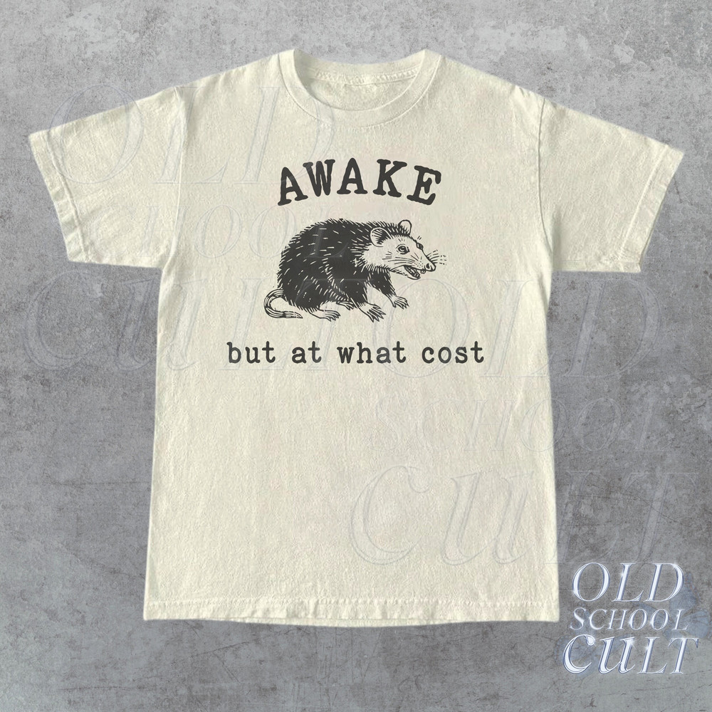 Awake But At What Cost Retro T-Shirt, Funny Possum T-shirt, Sarcastic Sayings Shirt, Vintage 90s Gag Shirt, Funny Rat, Meme Unisex Tee.jpg