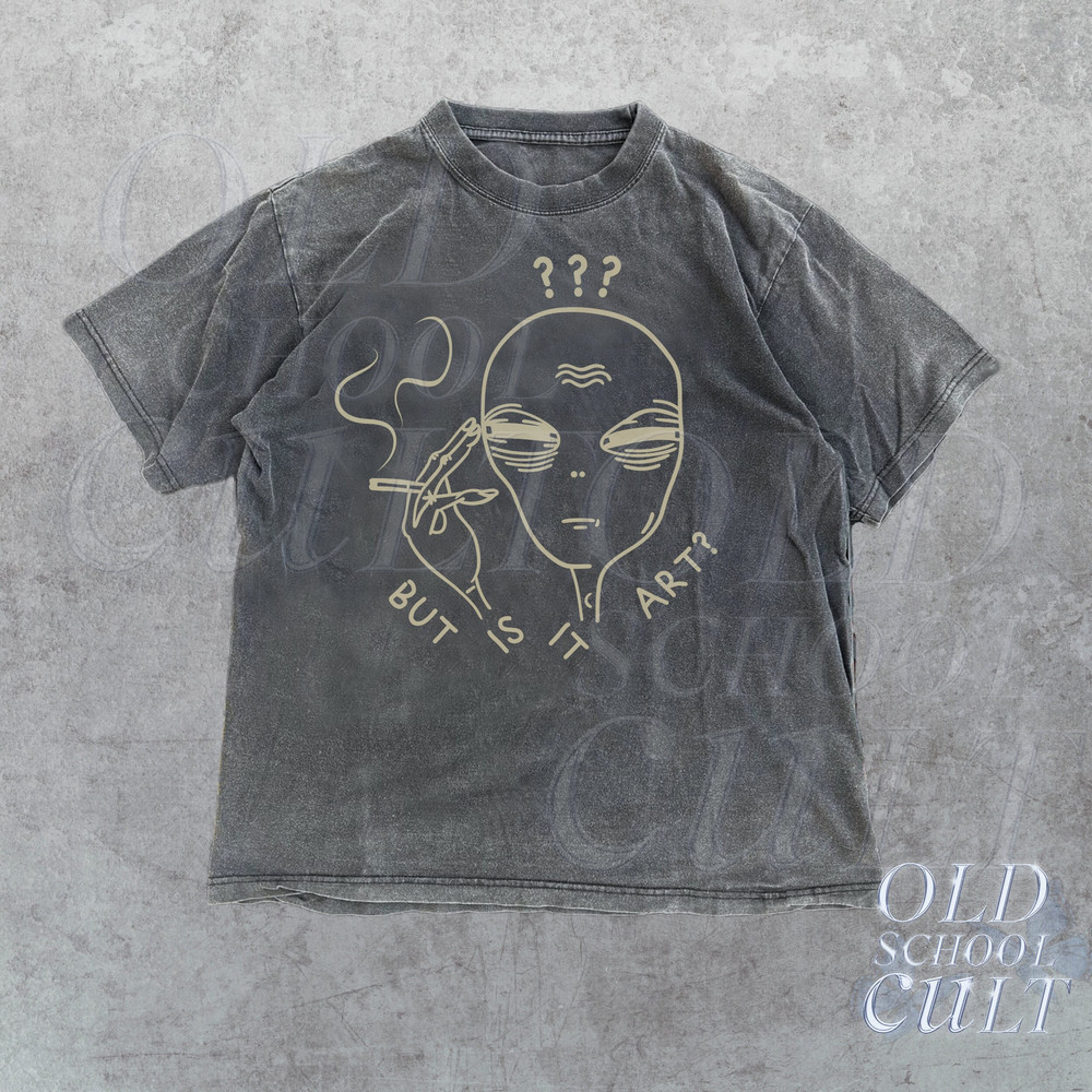 But Is It Art Alien Unisex T Shirt, Funny Alien Tee, Retro Ufo Shirt, Funny Saying Shirt, Meme T Shirt, Relaxed Cotton Shirt, Beige Shirt.jpg