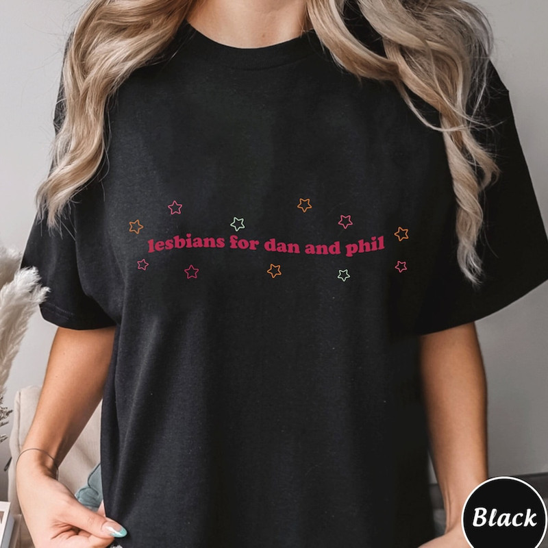 Lesbians For Dan And Phil Shirt,Trending Unisex Tee Shirt,Unique Shirt Gift, Lesbians For Dan And Phil Sweatshirt, Custom Names Hoodie1.jpg