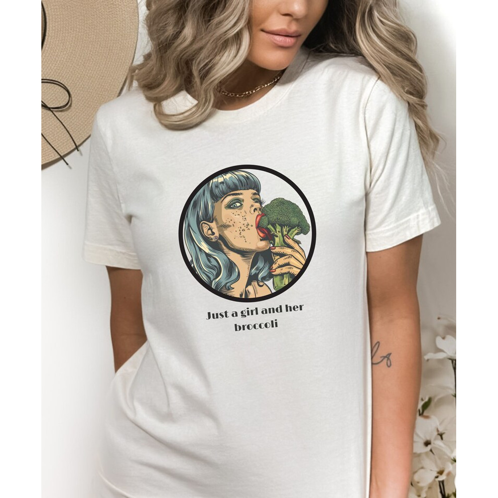 Just a girl and her broccoli shirt, Broccoli shirt, Vegetarian shirt, Vintage funny shirt, Sarcastic tshirt, Weird shirts, Dark humor shirt2.jpg