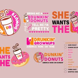 she wants the d, dunkin, dunkin' svg, dunkin' gift, dunkin' donuts, dunkin donuts digital download