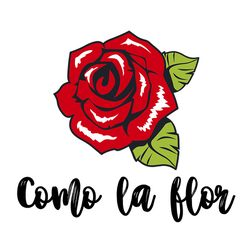como la flor rose svg,rose svg,selena svg,selena quintanilla svg,lips svg,selena shirt