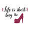 Life-is-short-buy-the-shoes-SVG-HB30072089.jpg
