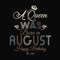 A-queen-was-born-in-august-svg-TD06082035.jpg