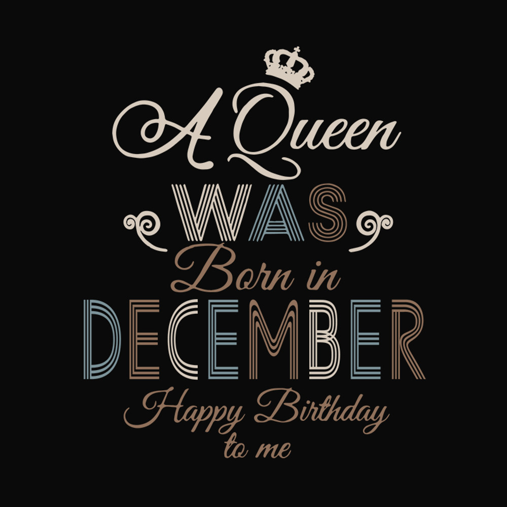 A-queen-was-born-in-december-svs-birthday-svg-TD06082036.jpg
