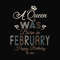 A-queen-was-born-in-February-happy-birthday-to-me-birthday-svg-TD06082037.jpg