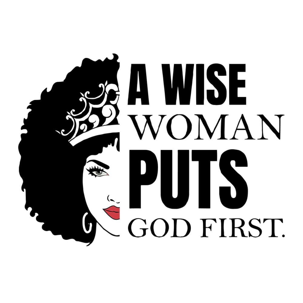 A-wise-woman-puts-god-first-black-girl-svg-TD06082046.jpg