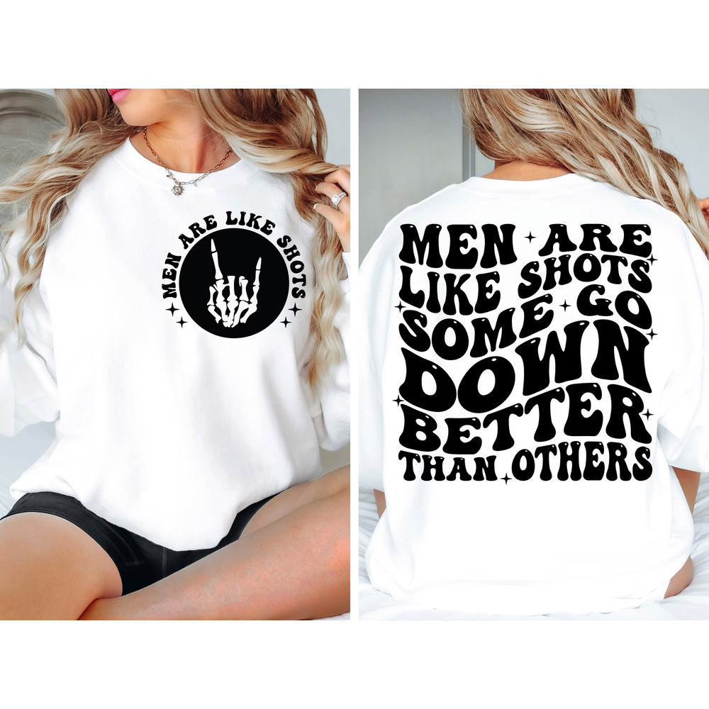 Men Are Like Shots Some Go Down Better Than Others svg, Svg Cutting File, Adult Humor svg, Funny Quote Svg, trendy svg, retro svg.jpg