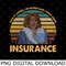 Evelyn Couch Face It Ladies I'm Older And I Have More Insurance Vintage Png, Evelyn Couch Png.jpg