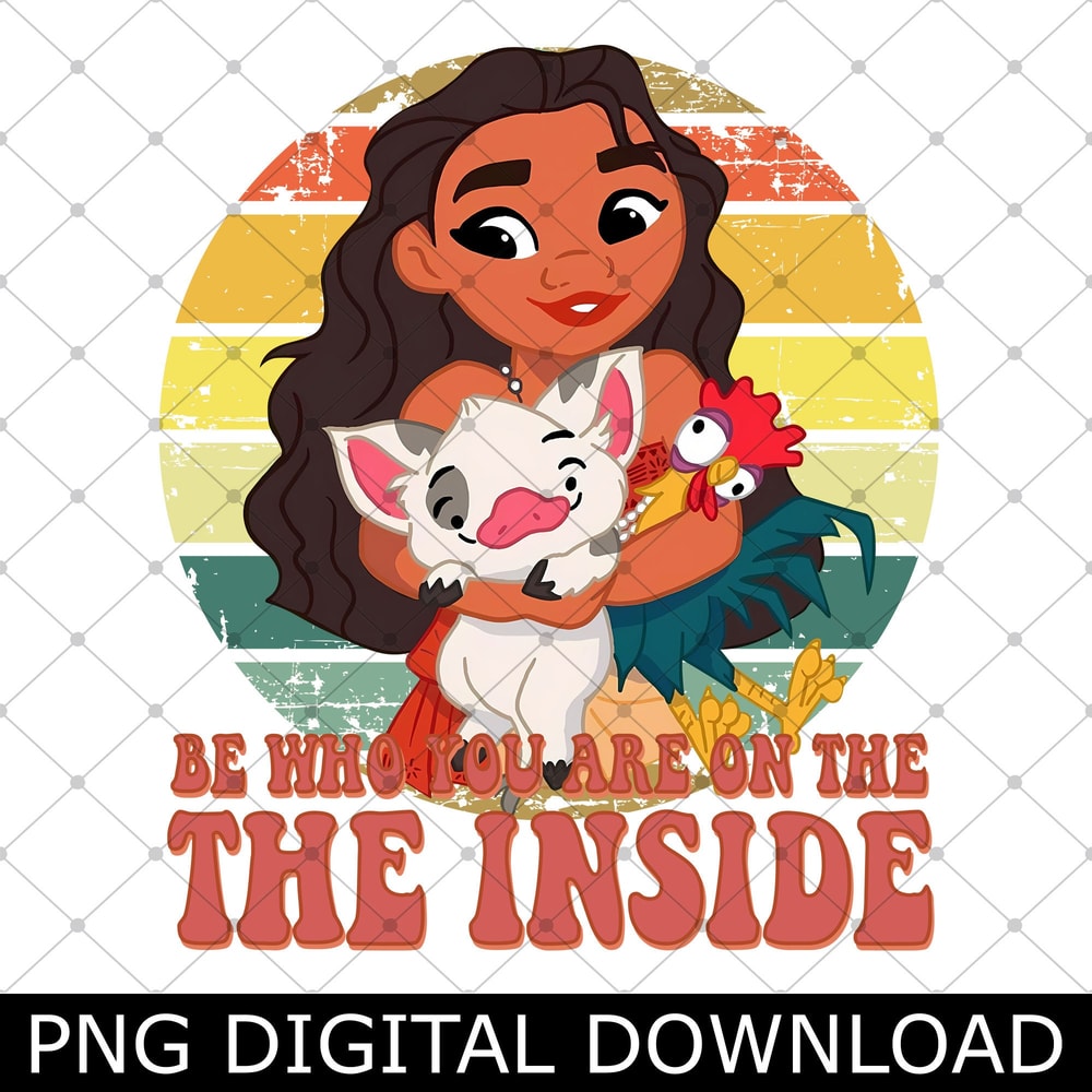 Vintage Moana Princess Be Who You Are On The Inside Png, Moana Family Vacation 2024 Trip Png.jpg