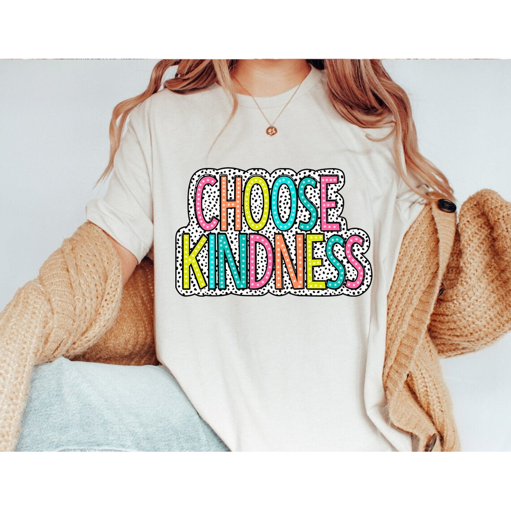 Choose Kindness PNG, Dalmatian Dots Kindness png, Be Kind png, Sublimation Design, Digital Design Download, Shirt Designs, Graphic.jpg
