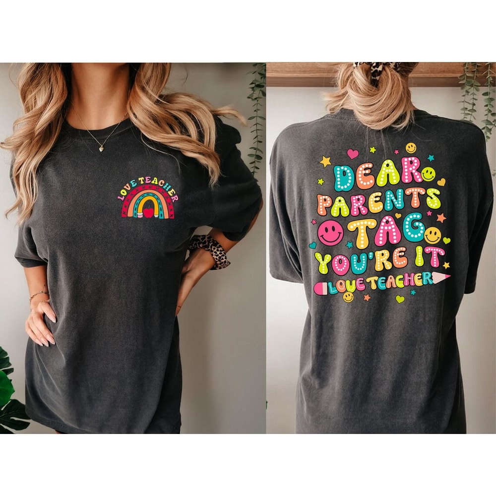 Dear Parents Tag You're It Png, Funny Teacher Png, Summer Vacation Png, Teacher Shirt, Happy Last Day of School Png, Out Of School Png.jpg