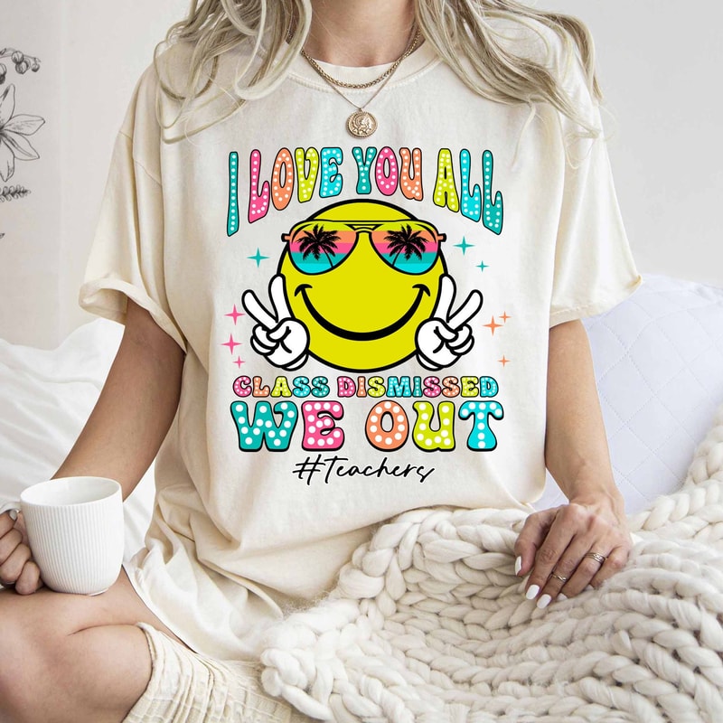 I Love You all Class Dismissed Png, Groovy Teacher Png, Last Day Of School Png, Teacher Life, Teacher Summer Png, Rock The Test Png.jpg