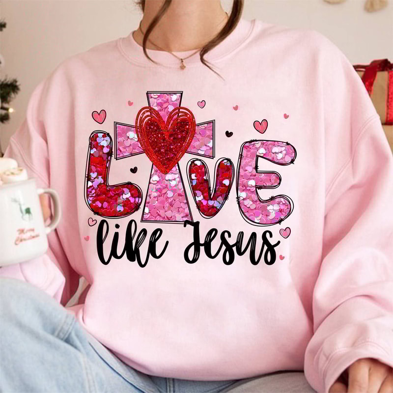 Love Like Jesus Glitter PNG, So Very Loved Png, Christian Valentines Sublimation, Valentine Glitter Design PNG, Valentines Day Shirt Design.jpg