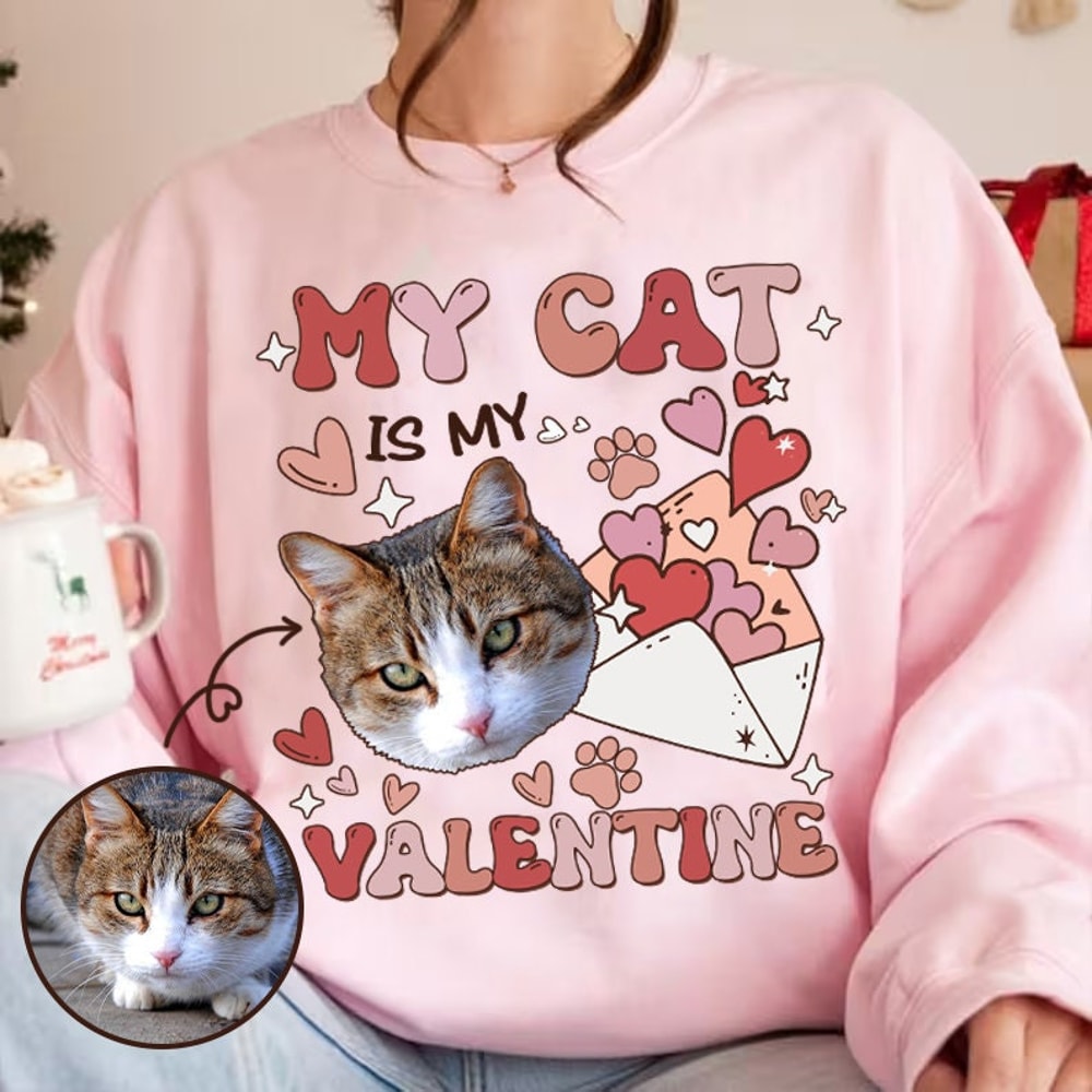My Cat Is My Valentine Png, Custom Image PNG, Cat Lover Gift,Valentine's Day Gift, Gift for Cat Mom,Cat Dad,Valentine Day,Sublimation Design.jpg