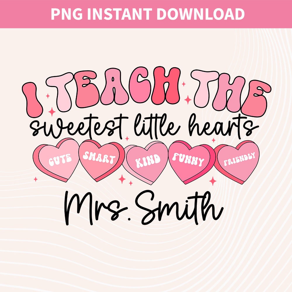 Teaching Sweethearts Png, Valentine Day Png, Custom Teacher Valentine Png, Retro Valentine Png, Teacher Valentine Png, Valentine Shirt.jpg