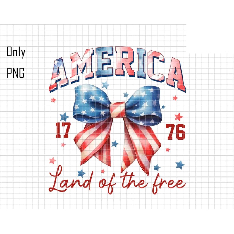 America Land Of The Free 1776 Png, Coquette 4th of July Png, American Flag Png, Ribbon US Flag, American Girl,4th of July Png, Patriotic Png.jpg