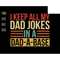 I Keep All My Dad Jokes In A Dad-a-base Svg, Dad Svg, Jokes Dad Svg, Dad-a-base Svg, Funny Dad Svg, Father's Day Svg, Gift For Dad Svg.jpg