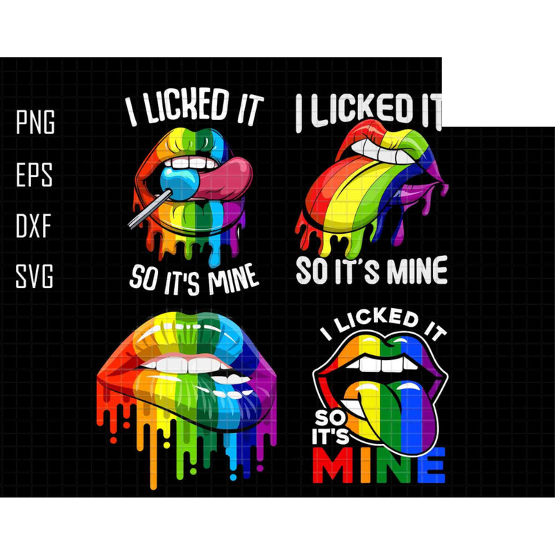 I Licked It So It's Mine Svg, Support LGBTQ Svg, Love is Love Svg, LGBTQ+ Svg, Pride Month Svg, Equality And Pride Svg, Gay Pride Svg.jpg