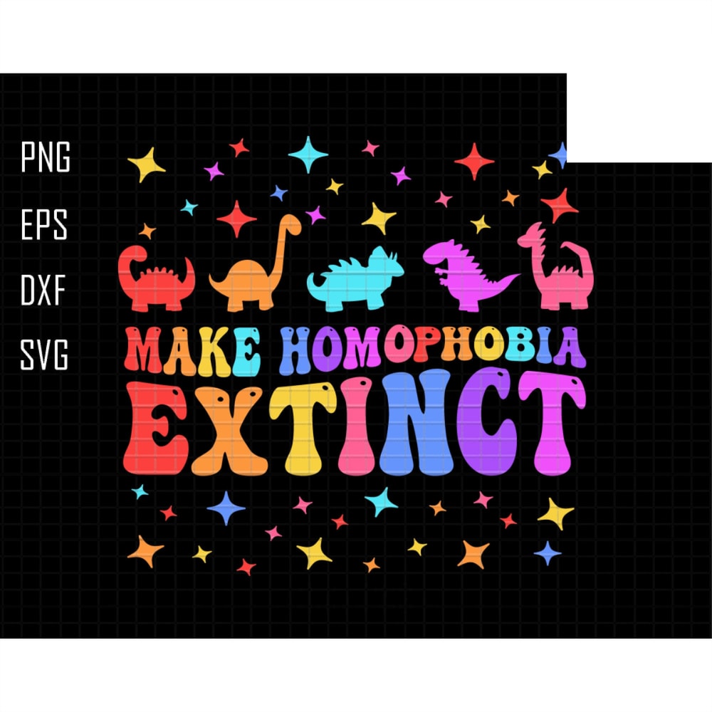 Make Homophobia Extinct Svg, Gay Pride Svg, Pronouns Svg, Trans Svg, Lgbtq Svg, Lgbt Pride Svg, Equality Svg, Pride Month Svg, Rainbow Svg.jpg