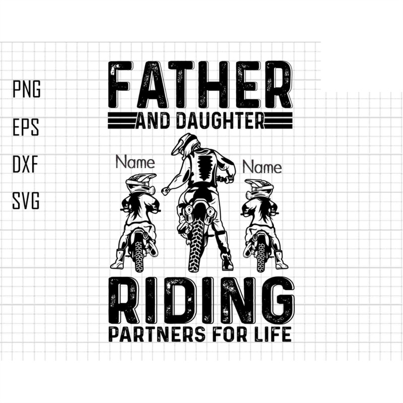 Personalized Biker Dad Svg, Father and Daughter Riding Partners Svg, Biker Dad Svg, Gift For Dad, Daddy Girl Svg, Father and Daughter Svg.jpg