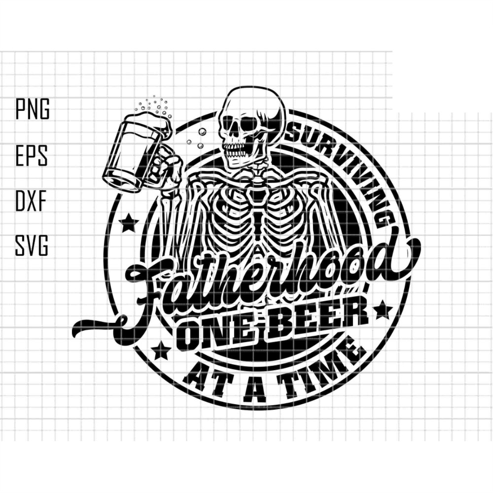 Surviving Fatherhood One Beer At A Time Svg, Fatherhood Svg, Beer Day Svg, Father's Day Svg, Funny Dad Svg, Dad Svg, Beer Svg, Skull Dad Svg.jpg