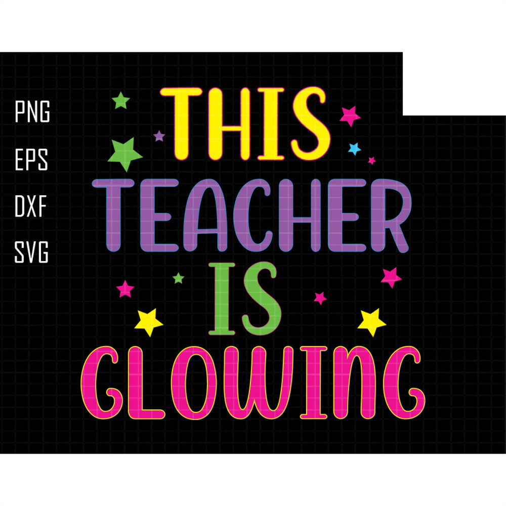 Teacher Glow Party Svg, This Teacher Is Glowing Svg, Class Room Svg, Teacher SVG, Teacher Shirt svg, Teacherlife Svg, Summer Teacher Svg.jpg