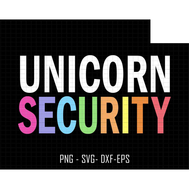 Unicorn Security Svg, Birthday Party Svg, Unicorn Dad Svg, Father Of A Birthday Girl, Father's Day Svg, Dad Gift From His Daughter.jpg