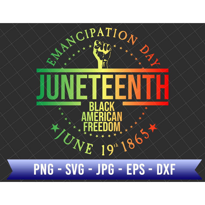 Emancipation Day Juneteenth Since 1865 Svg, Black American Freedom, African American Svg, Juneteenth The Real Independence, Juneteenth Svg.jpg