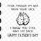 Even Though I'm Not From Your Sack I know You Got My Back SVG, Funny Father's Day Gift Svg, Gift For Dad, Funny Little Cute Kids Svg.jpg