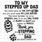 To My Stepped Up Dad Svg, Bonus Dad Svg, Foot Print Father's Day Svg, Bonus Dad Svg, Gift For Dad, Step Dad Svg.jpg