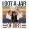Vintage I Got A Jar Of Dirt Png, Free Johnny Png, Depp Support Justice Print, Justice For Johnny Png, Johnny Trial Quote, American Actress.jpg