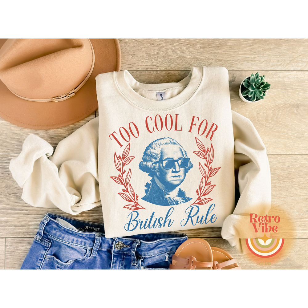 4th Of July SVG  Too Cool For British Rule SVG  Patriotic svg  4th Of July png  Independence Day svg  Fourth Of July svg  America svg.jpg