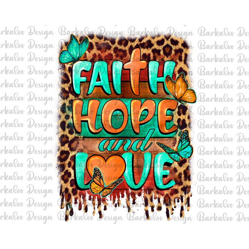 Faith Hope And Love PNG Sublimation Design, Western Leopard Background Png, Faith Cross Png, Faith Png,Hope Png, Love Png, Digital Download.jpg