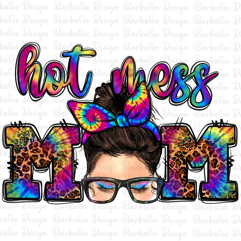 Hot mess mom messy bun png sublimation design download, Mother's Day png, tie dye mom png, mom life png, sublimate designs download.jpg