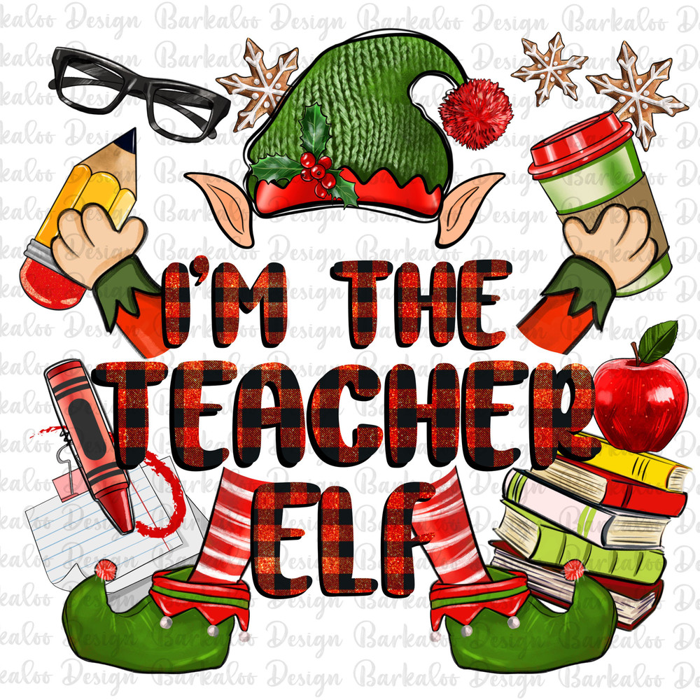 I'm the Teacher elf png sublimation design download, Merry Christmas png, Happy New Year png, Christmas elf png, sublimate designs download.jpg