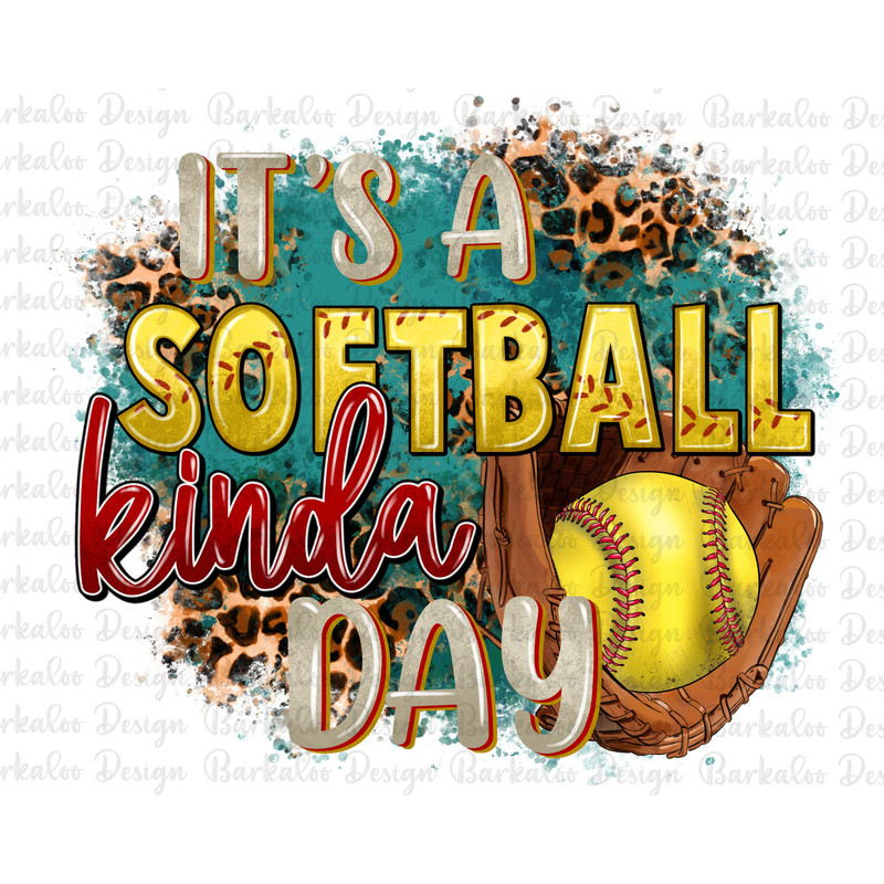 It's a Softball kinda day png sublimation design download, Softball ball png, game day png, sport png, sublimate designs download.jpg