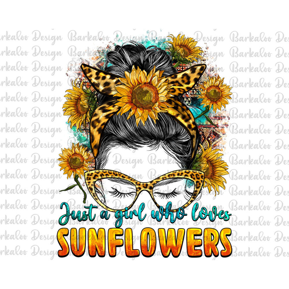 Just A Girl Who Loves Sunflowers Messy Bun Png Sublimation Design, Leopard Messy Bun Png, Sunflowers Messy Bun Png, Sunflowers Png Downloads.jpg