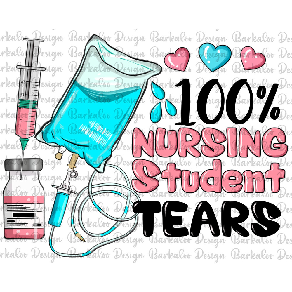 Nursing Student Tears Png Sublimation Design, Nurse Png, Nurse Life Png, Nurse Clipart, Student Nurse Png, Nursing Png, Digital Download.jpg