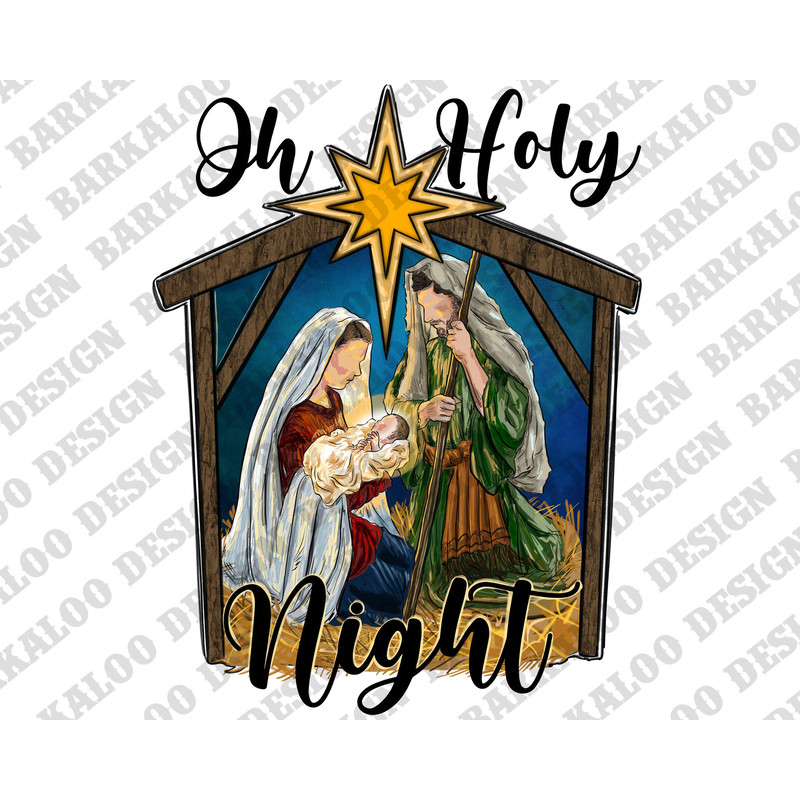 Oh Holly Night PNG Sublimation Design, Birth Of Jesus Png, Holy Family PNG, Holy Night Sublimation, Christian Christmas, Digital Download.jpg