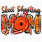 Skeet shooting mom png sublimation design download, Mother's Day png, western mom png, Mom life png, sublimate designs download.jpg