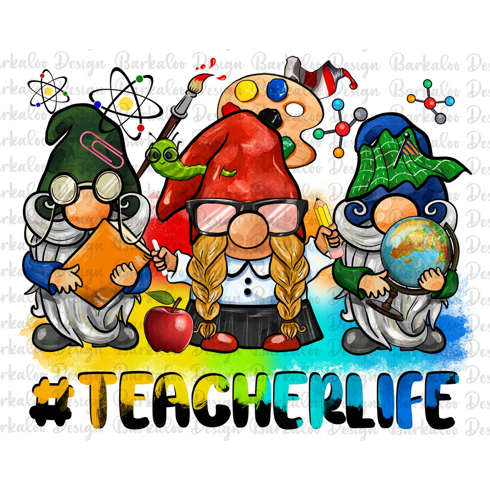 Teacher Life Gnomes Png Sublimation Design, Hand Drawn Gnomes Png, Gnomes Clipart, Teacher's Day Png,Back To School Png,Teacher Png Download.jpg