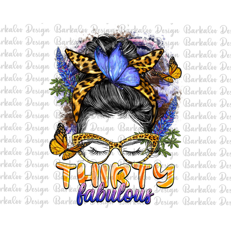 Western Thirty Fabulous Messy Bun Png Sublimation Design, 30th Birthday Png, Hello 30 Png, Messy Bun Png, Happy 30th Birthday Png Downloads.jpg